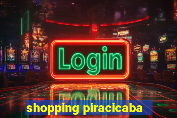 shopping piracicaba - brmalls